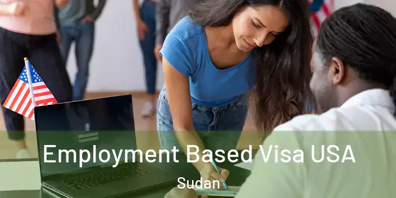  Employment Based Visa USA Sudan