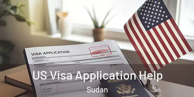  US Visa Application Help Sudan