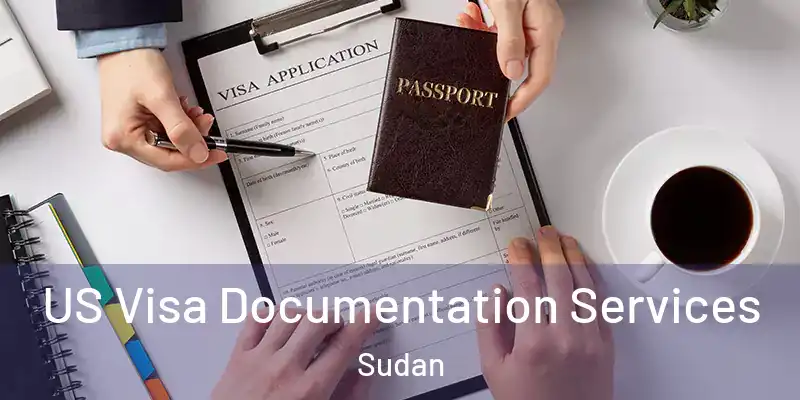  US Visa Documentation Services Sudan